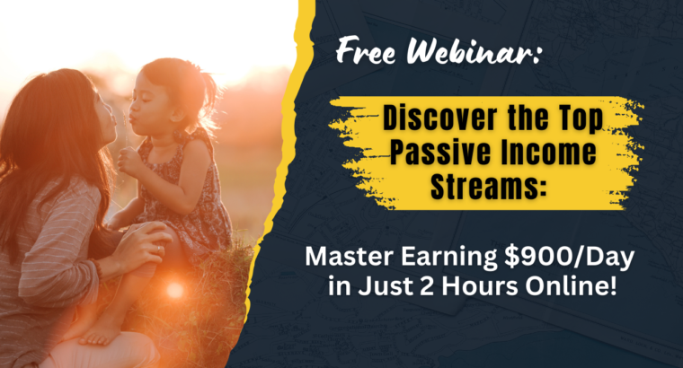 Don’t Miss Out! Learn How to Earn $900/Day with Just 2 Hours of Work